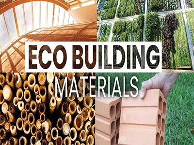 हरित भवन निर्माण सामग्री” एक विकसित और टिकाऊ भविष्य के लिए मार्गदर्शक समाधान